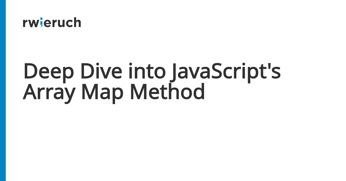 Deep Dive into JavaScript's Array Map Method - Robin Wieruch