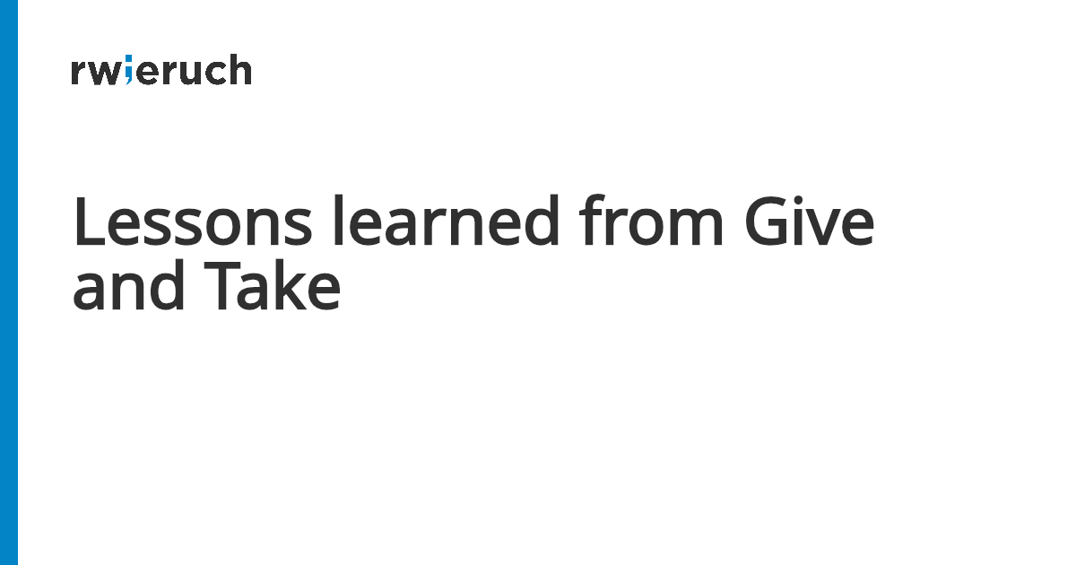 Lessons learned from Give and Take - Robin Wieruch