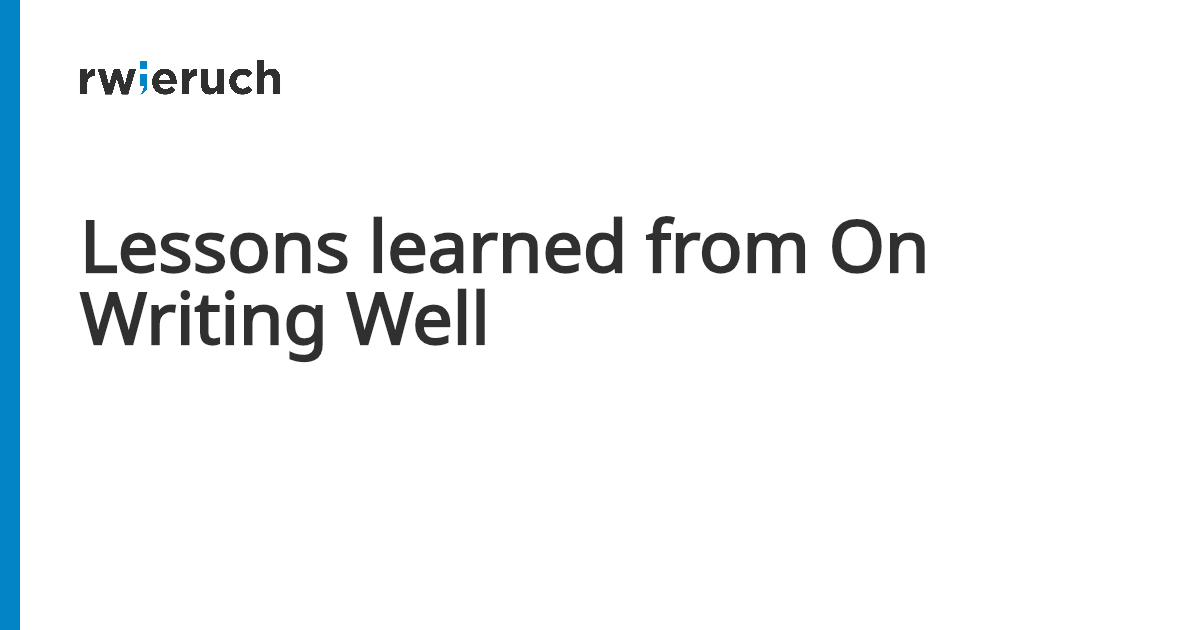 Lessons learned from On Writing Well - Robin Wieruch