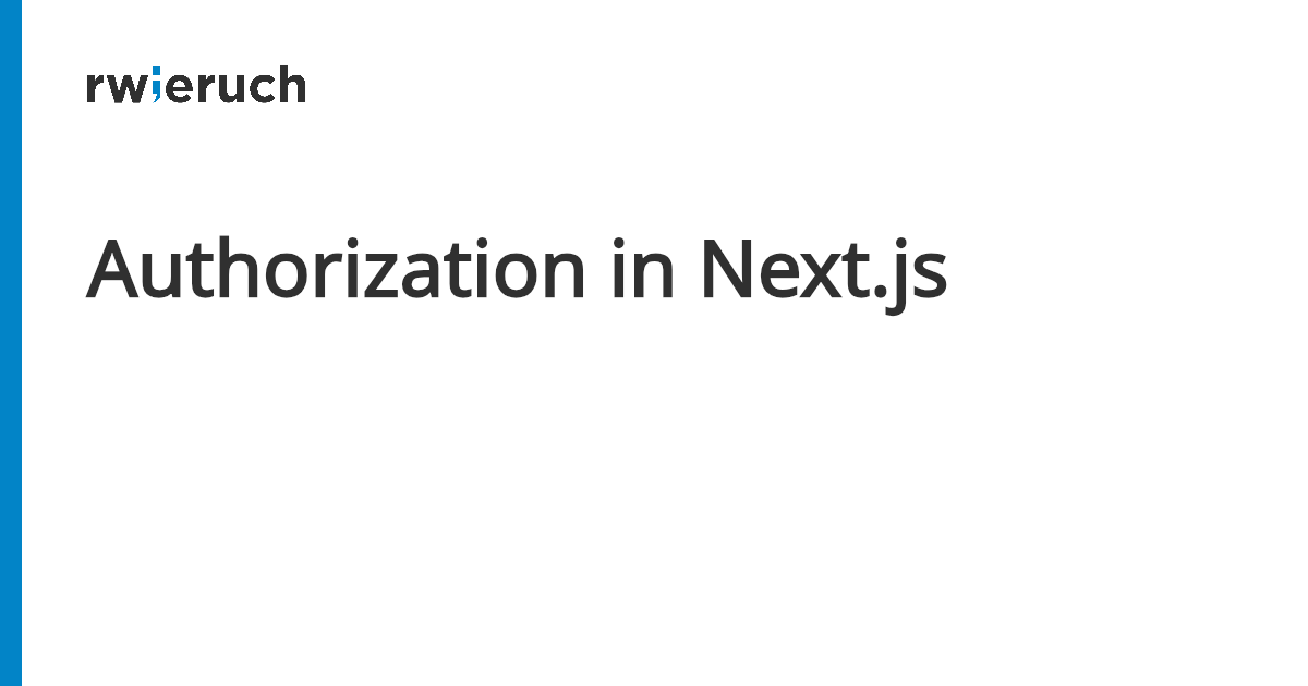 Authorization in Next.js - Robin Wieruch