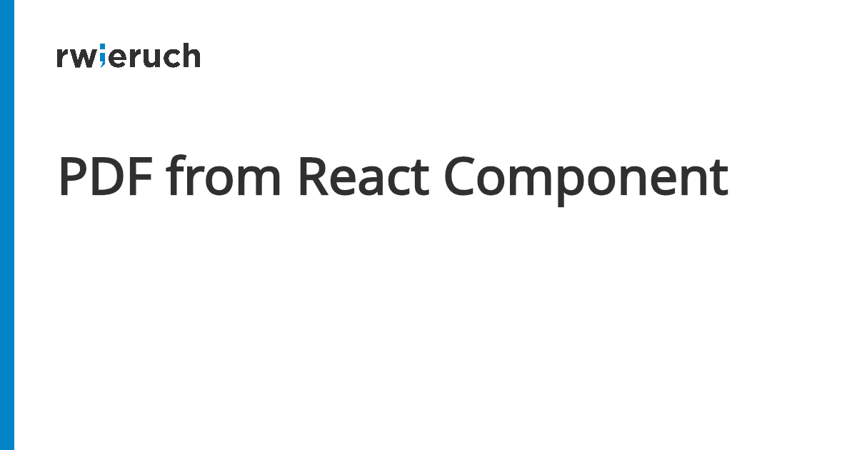 PDF from React Component - Robin Wieruch
