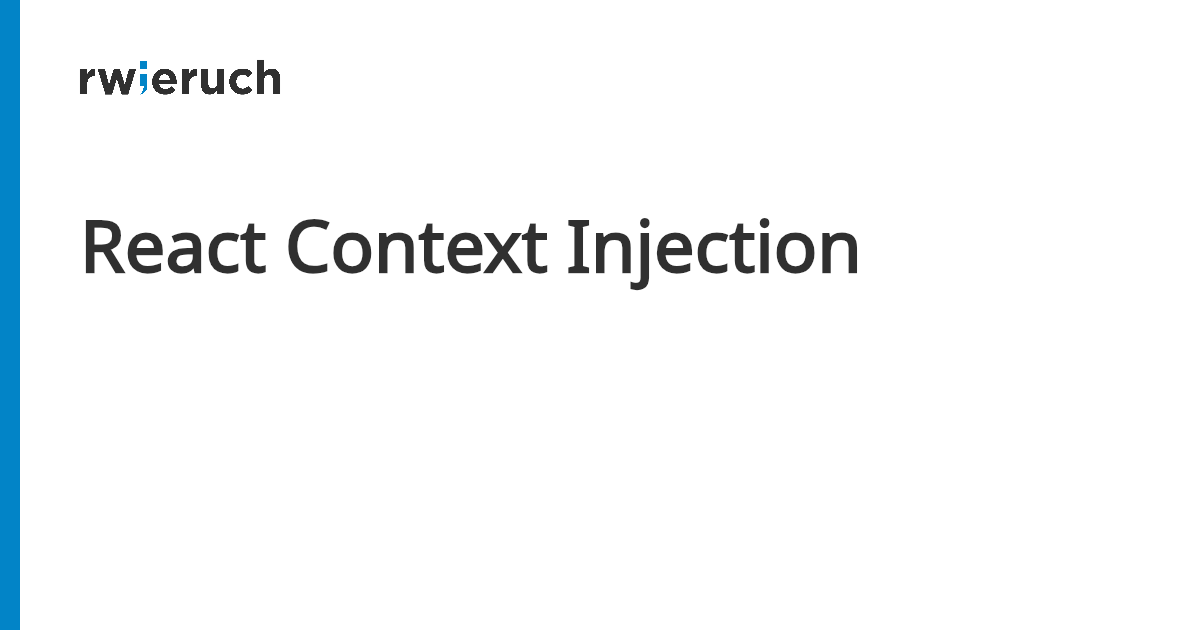 React Context Injection - Robin Wieruch
