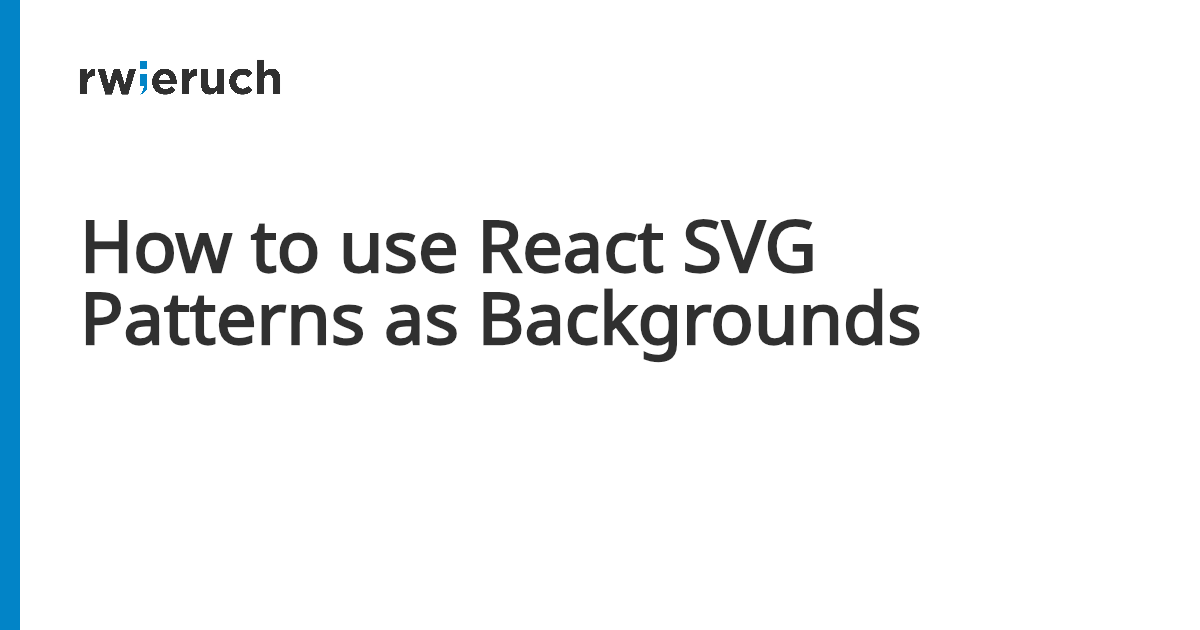 How to use React SVG Patterns as Backgrounds - Robin Wieruch
